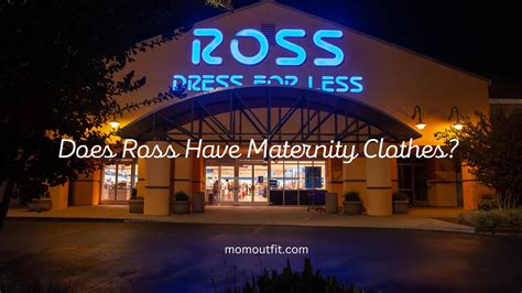 does ross have maternity clothes